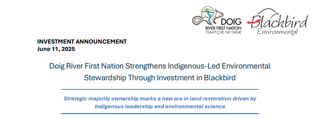 Doig River First Nation Strengthens Indigenous-Led Environmental Stewardship Through Investment in Blackbird